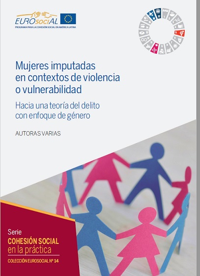 Mujeres imputadas en contextos de violencia o vulnerabilidad